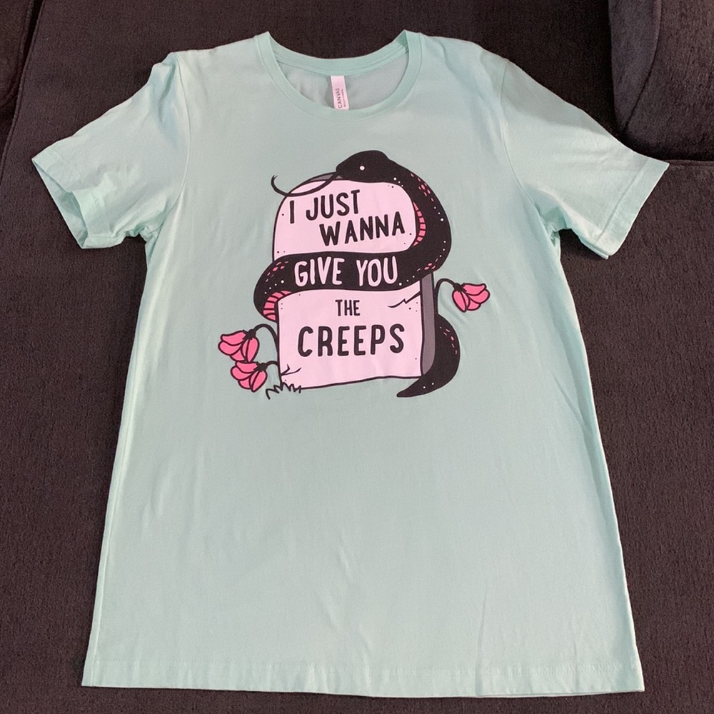 BNWOT I Just Want To Give You The Creeps Tee Size Uni-Sex M (Womens Size Large)
